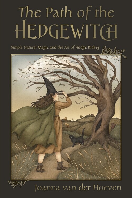The Path of the Hedge Witch: Simple Natural Magic and the Art of Hedge Riding (Paperback)