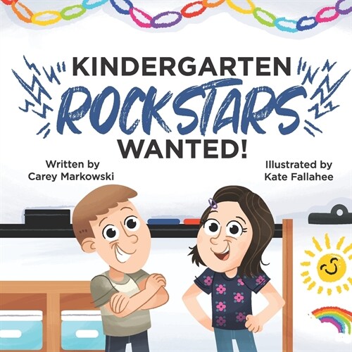 Kindergarten Rockstars Wanted! (Paperback)