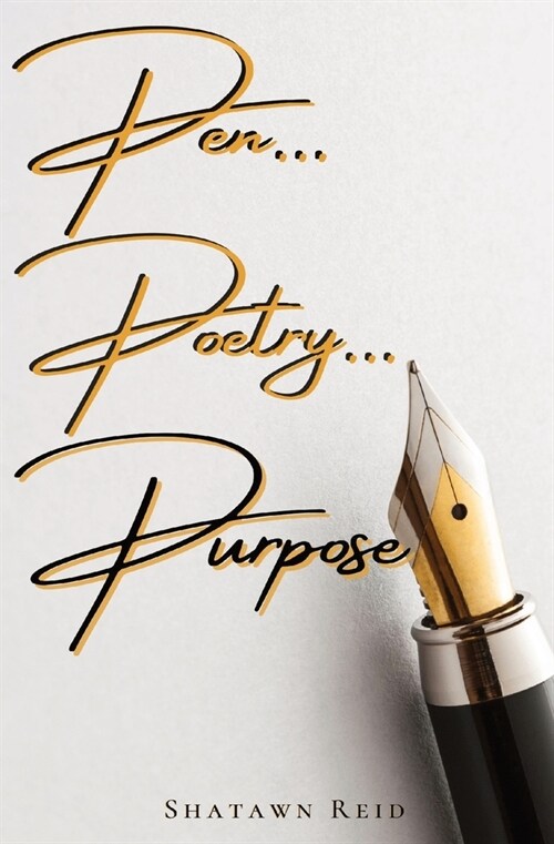 Pen...Poetry... Purpose (Paperback)