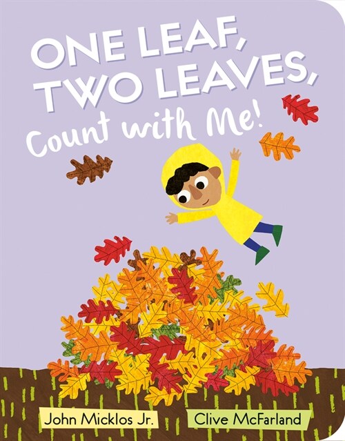 One Leaf, Two Leaves, Count with Me! (Board Books)