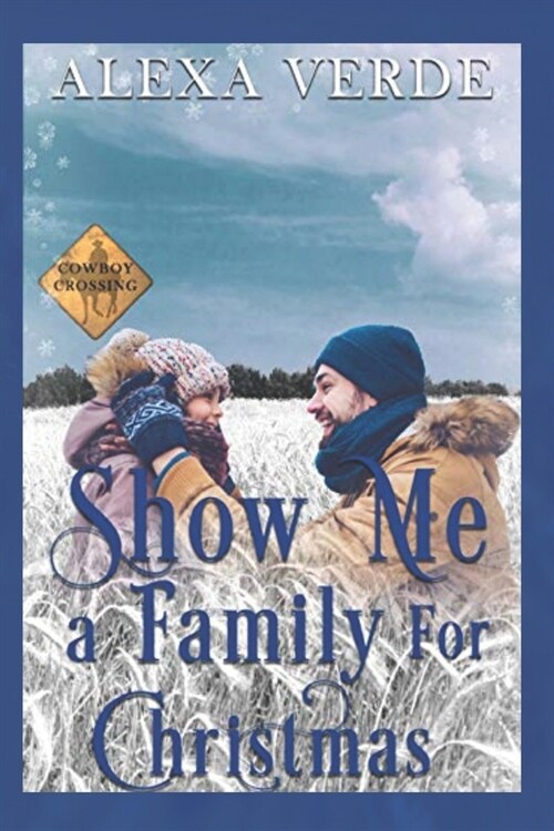 Show Me a Family for Christmas: Small-Town Single-Father Cowboy Romance (Paperback)