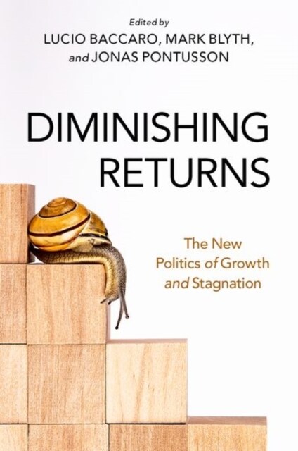 Diminishing Returns: The New Politics of Growth and Stagnation (Paperback)