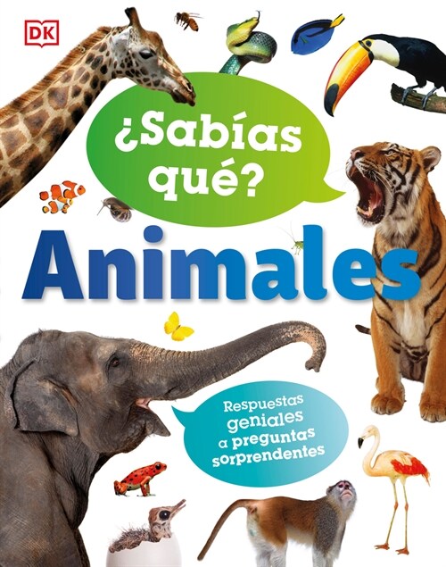 풱ab?s Qu? Animales (Did You Know? Animals): Respuestas Geniales a Preguntas Sorprendentes (Hardcover)