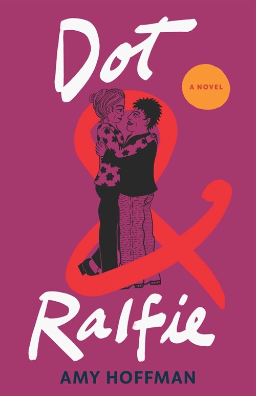 Dot & Ralfie (Paperback, First Edition)