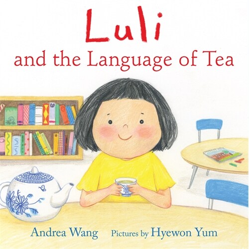 Luli and the Language of Tea (Hardcover)