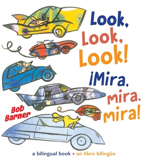 Look, Look, Look! 좲ira, Mira, Mira! (Board Books)