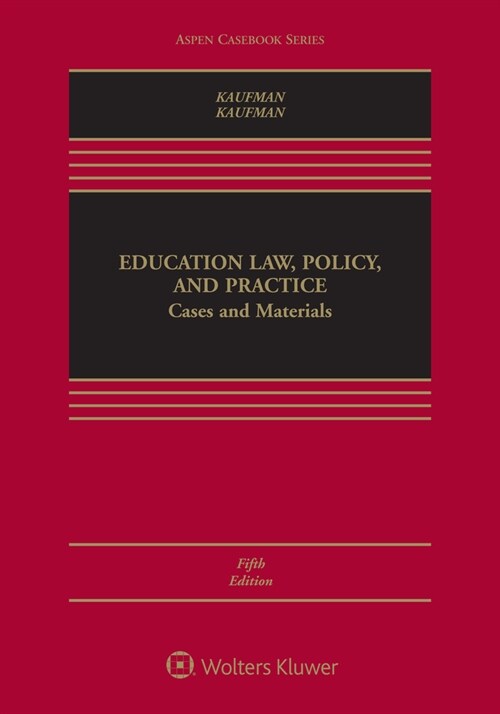 Education Law, Policy, and Practice: Cases and Materials [Connected Ebook] (Hardcover, 5)