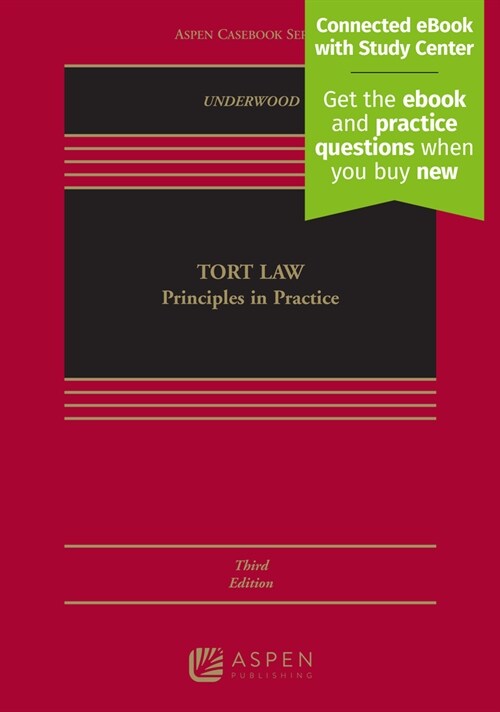 Tort Law: Principles in Practice: Principles in Practice [Connected eBook with Study Center] (Hardcover, 3)