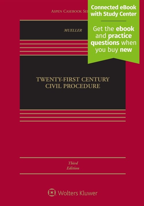 Twenty-First Century Civil Procedure: [Connected eBook with Study Center] (Hardcover, 3)