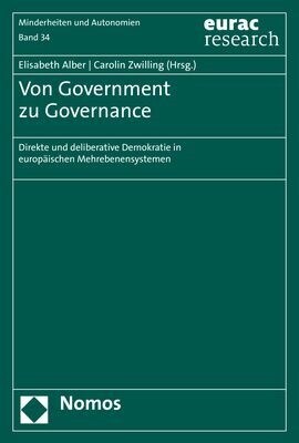 Von Government Zu Governance: Direkte Und Deliberative Demokratie in Europaischen Mehrebenensystemen (Paperback)