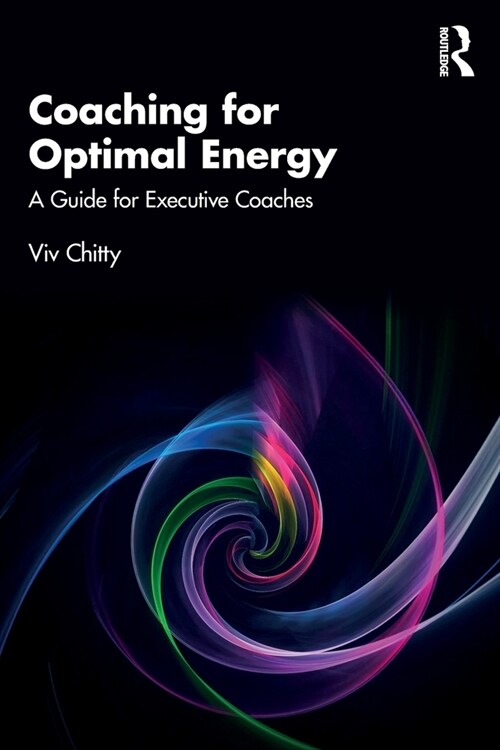 Coaching for Optimal Energy : A Guide for Executive Coaches (Paperback)