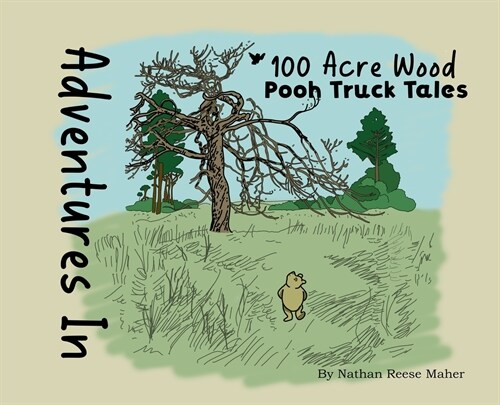 Adventures in 100 Acre Wood: Pooh Truck Tales (Hardcover)