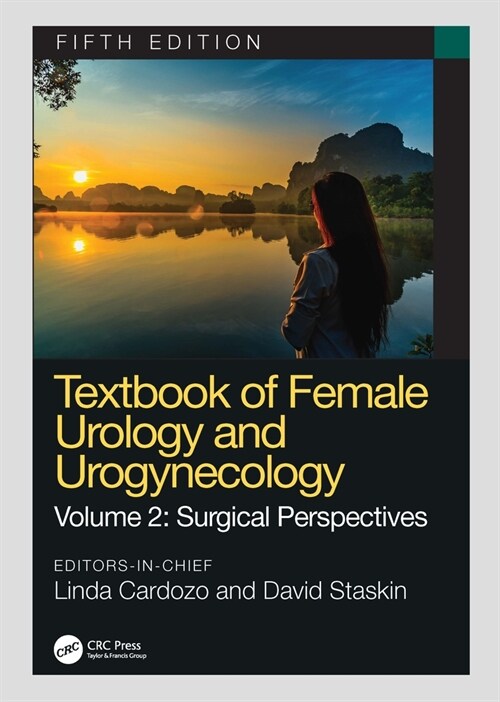 Textbook of Female Urology and Urogynecology : Surgical Perspectives (Hardcover, 5 ed)