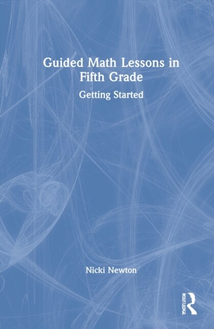 Guided Math Lessons in Fifth Grade : Getting Started (Hardcover)