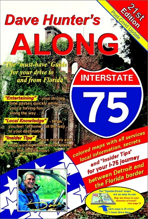 Along Interstate-75, 21st Edition: The Must Have Guide for Your Drive to and from Florida Volume 21 (Paperback)