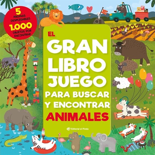 El Gran Libro Juego Para Buscar Y Encontrar Animales (Hardcover)
