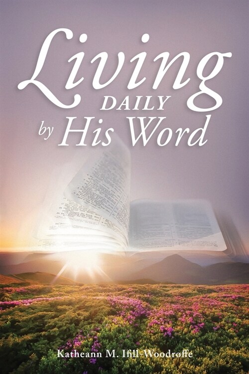Living Daily by His Word (Paperback)