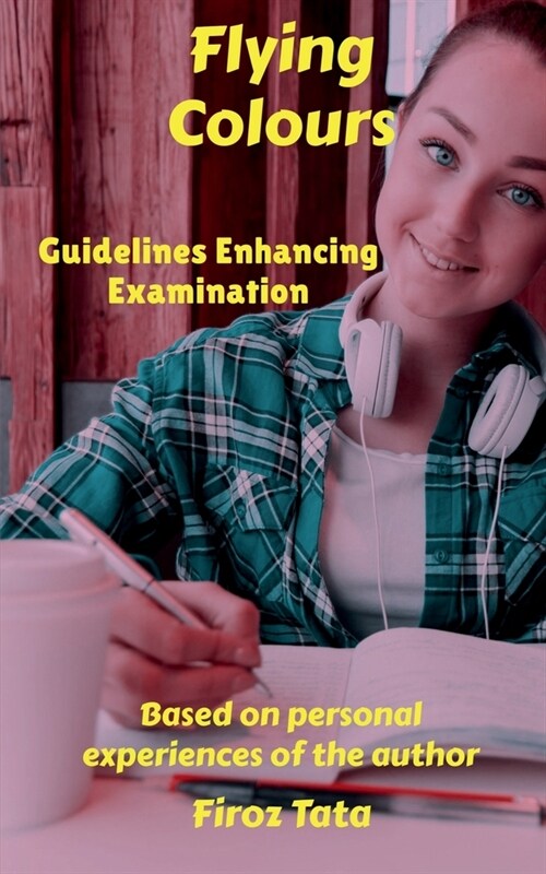 Flying Colours: Guidelines Enhancing Examination (Paperback)