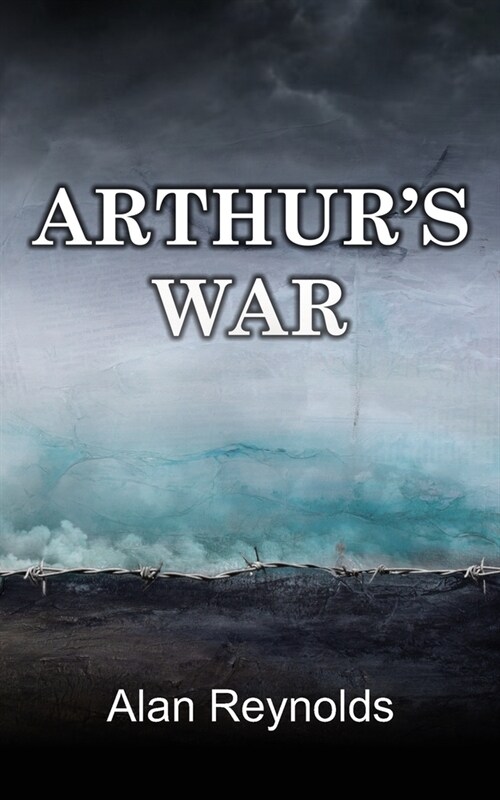 Arthurs War (Paperback)