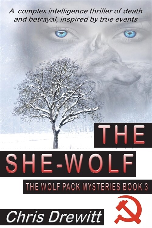 The She Wolf: A complex intelligence thriller of death and betrayal, inspired by true events (Paperback)