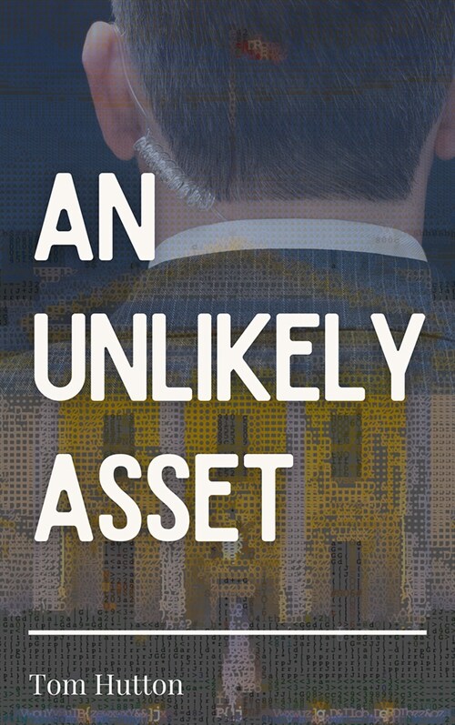 An Unlikely Asset (Paperback)