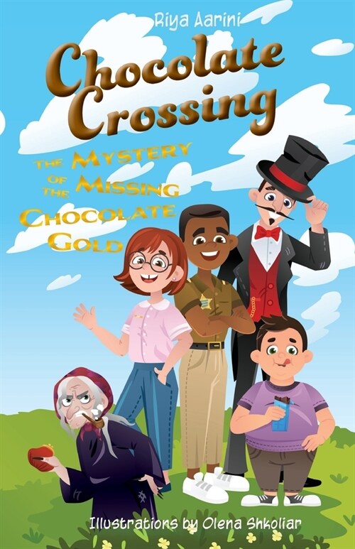 Chocolate Crossing: The Mystery of the Missing Chocolate Gold (Paperback)