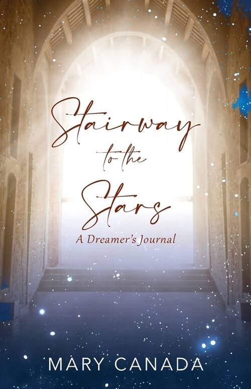 Stairway to the Stars: A Dreamers Journal (Paperback)