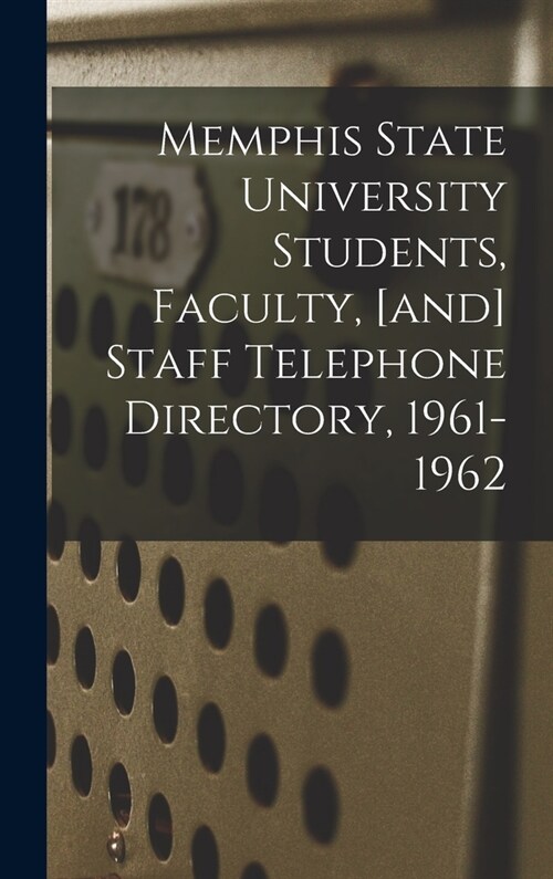 Memphis State University Students, Faculty, [and] Staff Telephone Directory, 1961-1962 (Hardcover)