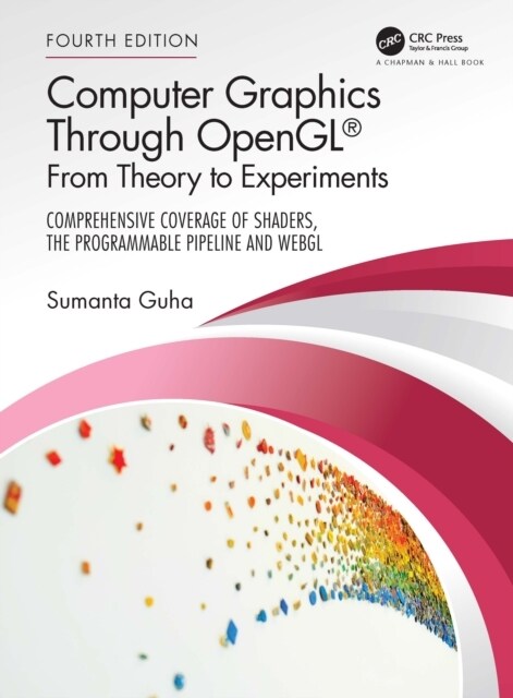 Computer Graphics Through OpenGL® : From Theory to Experiments (Hardcover, 4 ed)