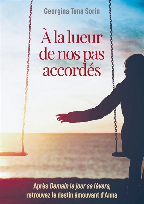 ?la lueur de nos pas accord? (Paperback)