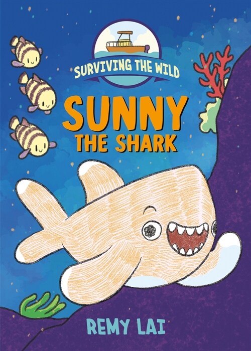 Surviving the Wild: Sunny the Shark (Hardcover)