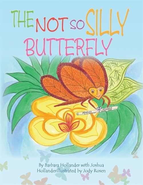 The Not so Silly Butterfly (Paperback)