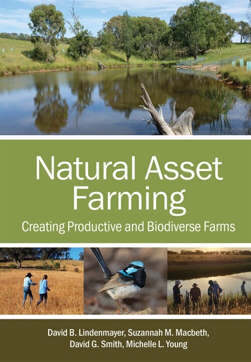 Natural Asset Farming: Creating Productive and Biodiverse Farms (Paperback)