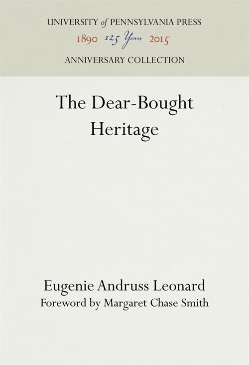 The Dear-Bought Heritage (Hardcover)