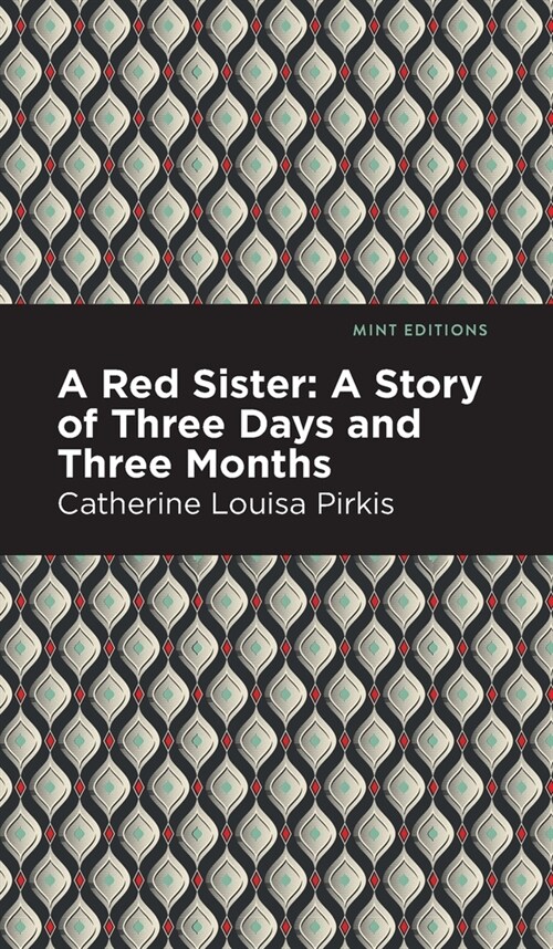 A Red Sister: A Story of Three Days and Three Months (Hardcover)