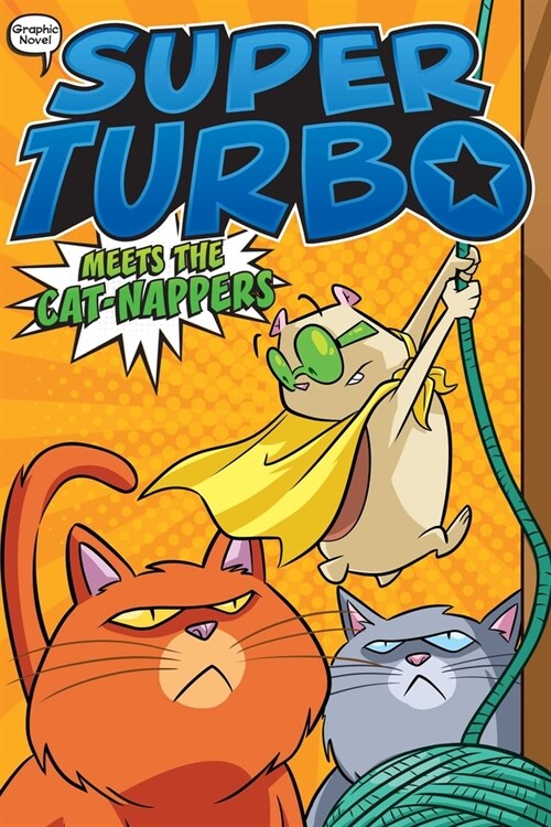 Super Turbo Meets the Cat-Nappers (Paperback)