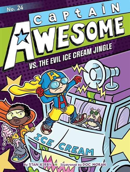 Captain Awesome #24 : Captain Awesome vs. the Evil Ice Cream Jingle (Paperback)