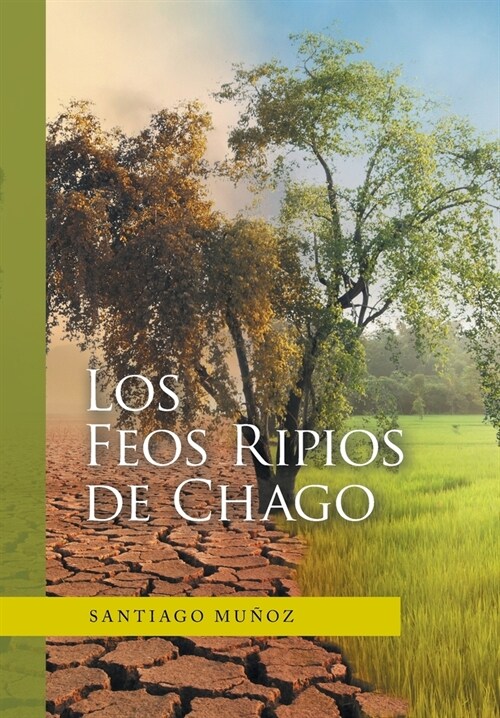 Los Feos Ripios De Chago (Hardcover)