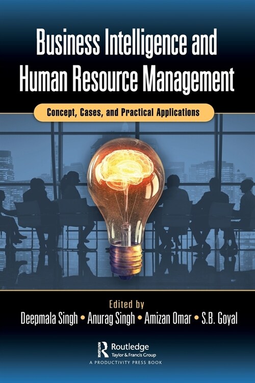 Business Intelligence and Human Resource Management : Concept, Cases, and Practical Applications (Hardcover)