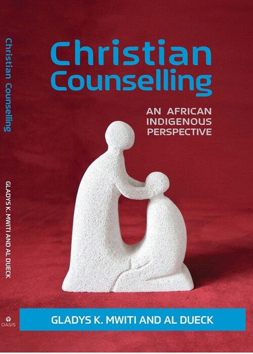 Christian Counselling: An African Indigenous Perspective (Paperback)