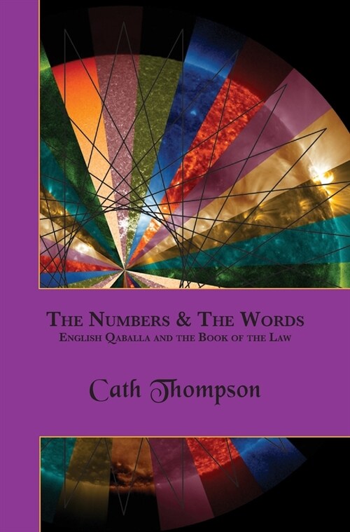The Numbers & The Words: English Qaballa and the Book of the Law (Hardcover)