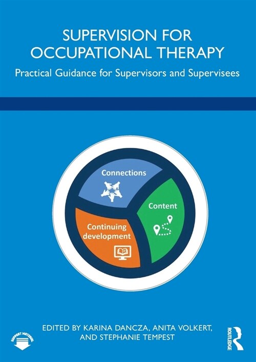 Supervision for Occupational Therapy : Practical Guidance for Supervisors and Supervisees (Paperback)