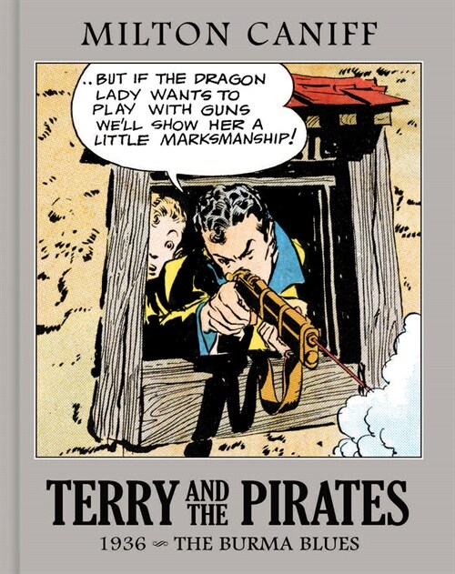 Terry and the Pirates: The Master Collection Vol. 2: 1936 - The Burma Blues (Hardcover)