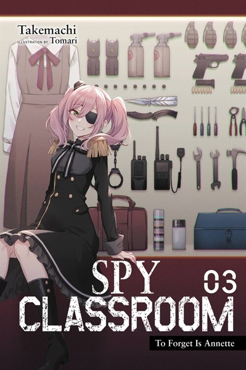 Spy Classroom, Vol. 3 (light novel) (Paperback)