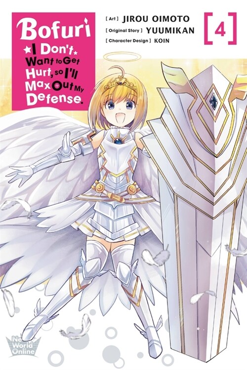 Bofuri: I Dont Want to Get Hurt, so Ill Max Out My Defense., Vol. 4 (manga) (Paperback)