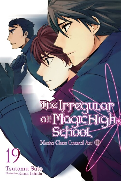 The Irregular at Magic High School, Vol. 19 (light novel) (Paperback)