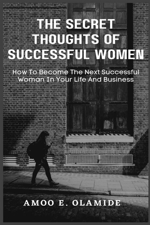 The Secret Thoughts of Successful Women (Paperback)