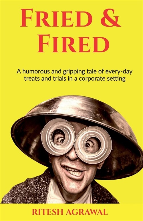 Fried & Fired (Paperback)
