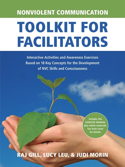Nonviolent Communication Toolkit for Facilitators: Interactive Activities and Awareness Exercises Based on 18 Key Concepts for the Development of Nvc (Paperback)