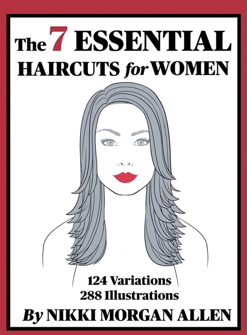 The 7 ESSENTIAL HAIRCUTS for WOMEN (Hardcover)